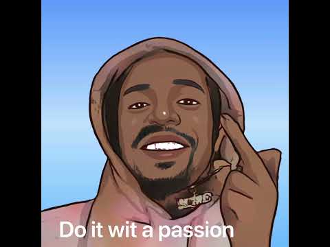 Yung looney -Do It Wit A Passion