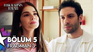 Başkalarının Hayatı 5. Bölüm 3. Fragman | “Sen Bana, Ne Teklif Ettiğinin Farkınd