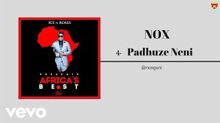 Nox - Padhuze Neni (Official Audio) Nox - Padhuze Neni (Official Audio)