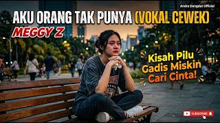 Download lagu MEGGY Z - AKU ORANG TAK PUNYA (Cover by Andra Dangdut ) Versi Dangdut Merdu Paling Syahdu mp3 Download lagu MEGGY Z - AKU ORANG TAK PUNYA (Cover by Andra Dangdut ) Versi Dangdut Merdu Paling Syahdu mp3