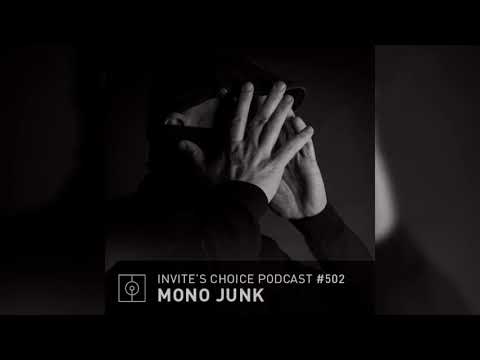 Invite's Choice Podcast 502 - Mono Junk