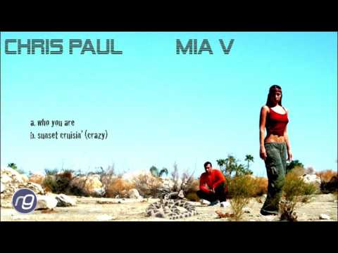 Chris Paul & Mia V - 'Sunset Crusin' (Crazy) - NXG002 / NXG002D