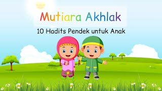 Download lagu Mutiara Akhlak | 10 Hadist Pendek untuk Anak mp3 Download lagu Mutiara Akhlak | 10 Hadist Pendek untuk Anak mp3