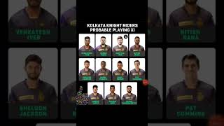 Kolkata knight riders Probable playing 11 #kkr #ipl #kkrshorts #iplshorts #kkrvscsk #shorts