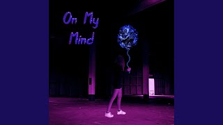 On My Mind Music Video