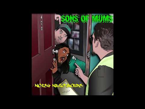 Sons of Mums - Giz ya cash feat Sike One & GracEE