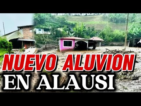 🔴#URGENTE | Ultima hora se reporta un aluvión en #Alausi