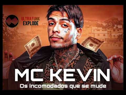 Mc kevin - Os incomodados que se mude (Música nova 2023
