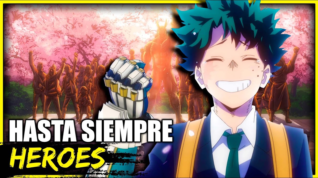 El FIN de una ERA: Boku no Hero Academia