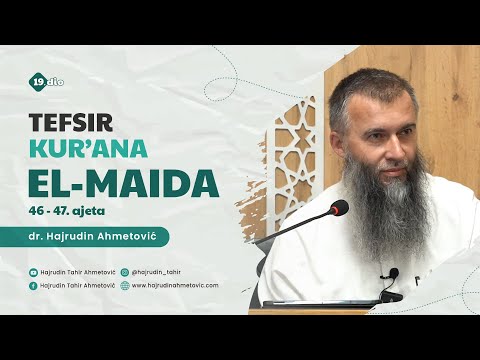 19. dio - Tefsir Kur'ana sure El-Maide 46-47. ajeta - dr. Hajrudin Ahmetović