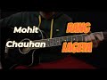Rang Lageya Easy Guitar Chords Lesson | Mohit Chauhan | Easy Strings