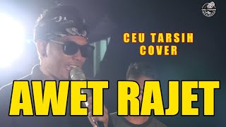Download lagu AWET RAJET - CICIH CANGKURILEUNG (CEU TARSIH COVER) mp3 Download lagu AWET RAJET - CICIH CANGKURILEUNG (CEU TARSIH COVER) mp3