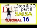 Salsa Tutorial 16 Stop Go Part II By Marius Elena