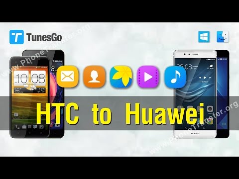 How to Transfer Contacts, Photos, Music, Videos from HTC to Huawei with TunesGo