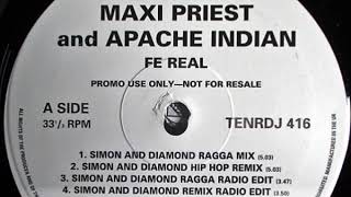 Maxi Priest &amp; Apache Indian - Fe Real (Simon &amp; Diamond Ragga Radio Edit)
