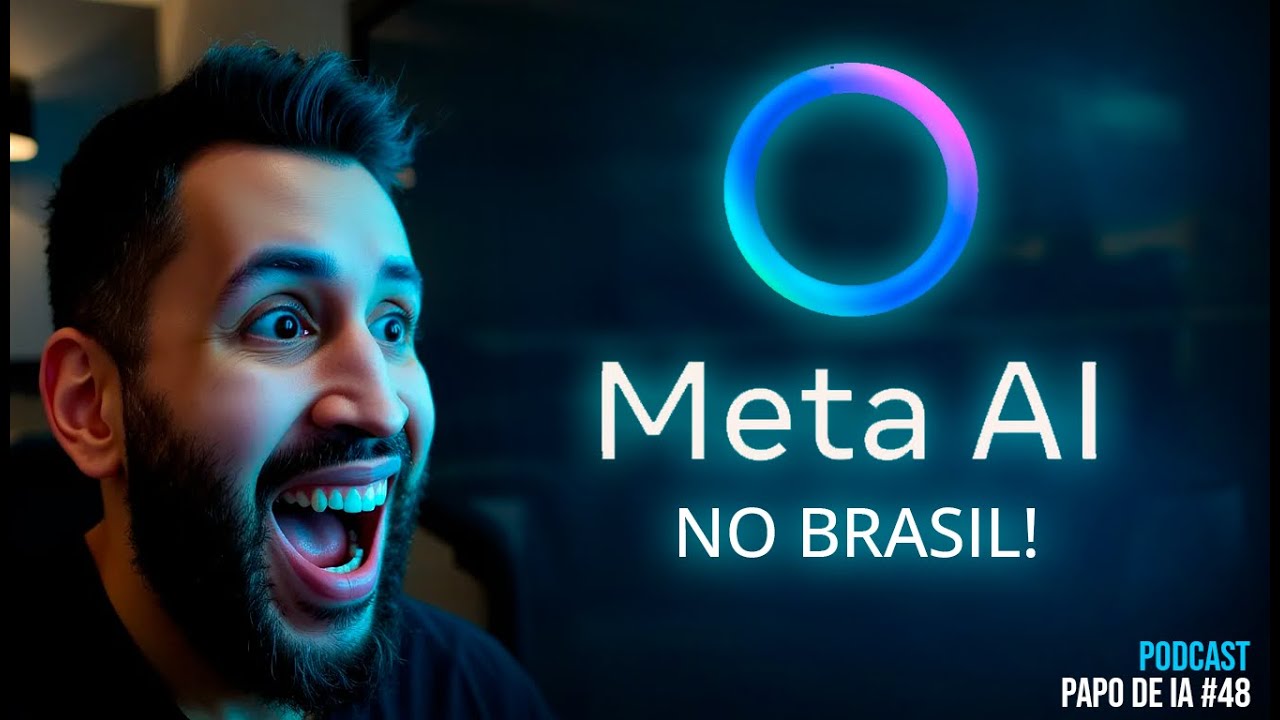 Meta AI chega ao Brasil! Papo de IA #48 - Notícias de IA