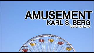 DJ Karl S. Berg Amusement House Mix
