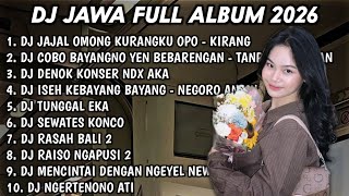 Download lagu DJ JAWA FULL ALBUM TERBARU 2026🎵DJ JAJAL OMONG KURANGKU OPO - KIRANG🎵DJ TANPO HUBUNGAN🎵DJ DENOK🎵 mp3 Download lagu DJ JAWA FULL ALBUM TERBARU 2026🎵DJ JAJAL OMONG KURANGKU OPO - KIRANG🎵DJ TANPO HUBUNGAN🎵DJ DENOK🎵 mp3