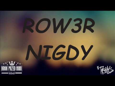 ROW3R - NIGDY