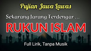 Download lagu RUKUN ISLAM.. Pujian Jawa Sebeĺum Sholat | Pujian Setelah Adzan mp3 Download lagu RUKUN ISLAM.. Pujian Jawa Sebeĺum Sholat | Pujian Setelah Adzan mp3