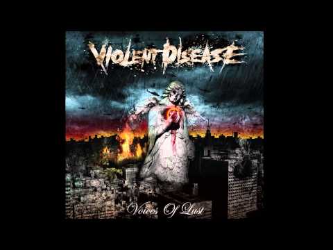 Violent Disease - Counting To The End