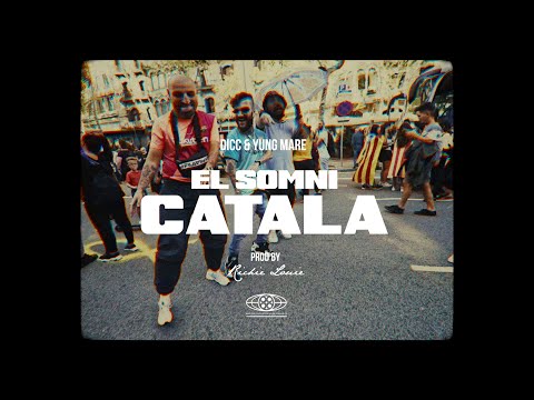 DICC & Yung Mare - El Somni Catala (VIDEACO✅)
