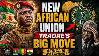 Is Ibrahim Traoré Building a New African Union?