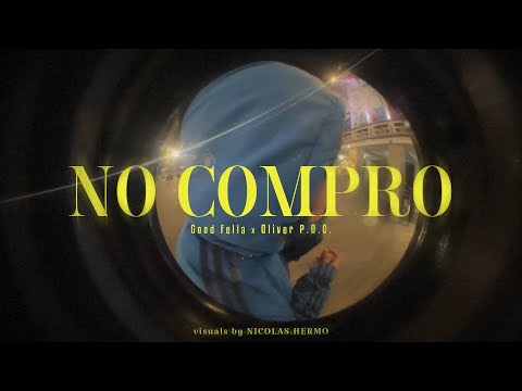 NO COMPRO- Good Fella ft Oliver P.O.C.