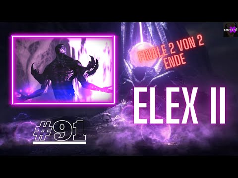 ELEX II  / # 91 / FINALE Teil 2 von 2 /Unendlich Fliegen/ENDE
