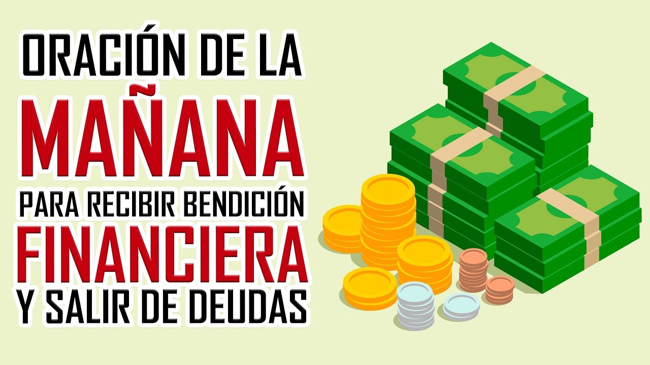 ORACION DE LA MAÑANA 🙏 PARA PEDIRLE A DIOS BENDICION FINANCIERA 💰 Y SER LIBRE DE DEUDAS 😰⛓