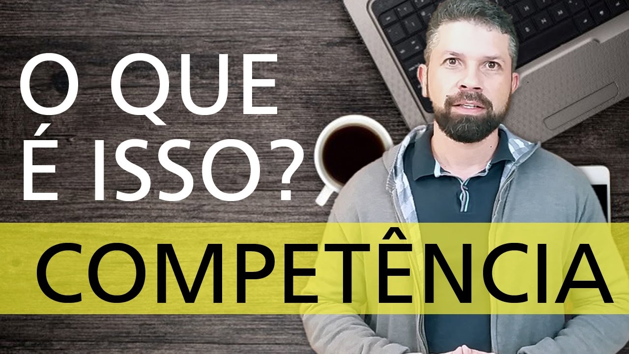 Competência: o que é isso?