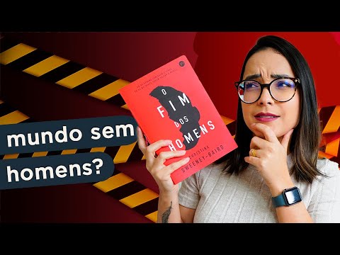 O FIM DOS HOMENS, de Christina Sweeney-Baird | Ju Cirqueira