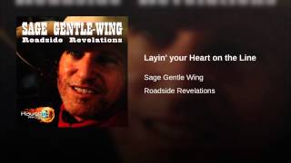 Layin' your Heart on the Line