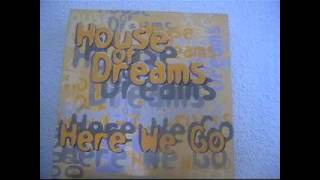 House Of Dreams - Here We Go (Trancestrumental Mix)