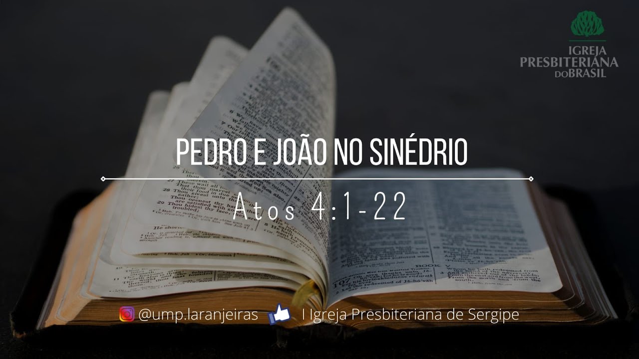 Pedro e João no Sinédrio - Atos 4: 1-22