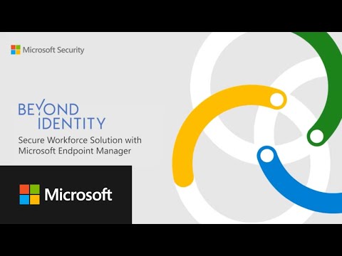 Beyond Identity Secure Works Integrates with Microsoft Endpoint Manager