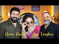 Nivin Pauly Aju Varghese Unfiltered Sarvam Maya Stories Pearle Maaney Show