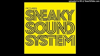 Sneaky Sound System - Pictures (Extended Mix) [HQ]