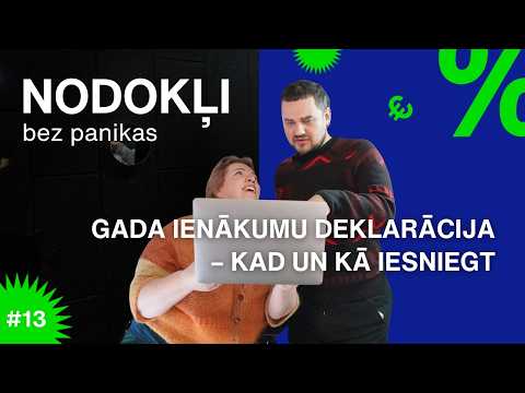 Gada ienākumu deklarācija – kad un kā iesniegt | NODOKĻI BEZ PANIKAS #13