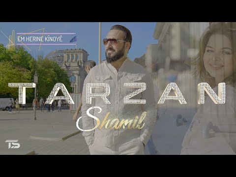 Tarzan Shamil - Em herine kînoyê / 2024