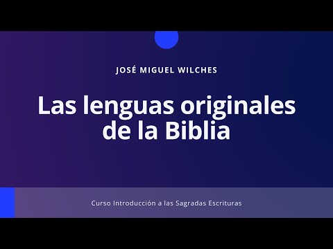 Las lenguas originales de la Biblia