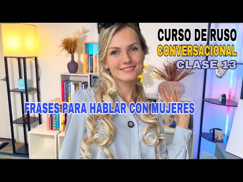 Learn Phrases to Talk to Women in Russian | Conversational Russian Course | Class 13