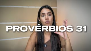 PROVÉRBIOS 31 | SE TORNANDO UMA MULHER VIRTUOSA 