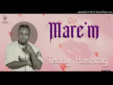 Teddy Hashtag - Ou Mare_m [playmusicpromoo]