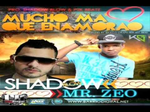 Shadow Blow ft. Mr Zeo - Mucho Ma' Que Enamorao (Prod. P2K Beatz & Shadow Blow)