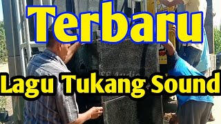 Download lagu Lagu Ini Cocok Untuk Tukang Sound / Juragan Sound Terbaru mp3