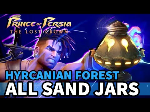 All Sand Jar Locations (Hyrcanian Forest) | Prince of Persia The Lost Crown Trophy Guide