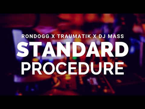 Standard Procedure Lyrics - Mr Traumatik X Rondogg X DJ MASS