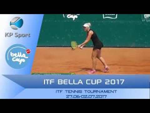 ITF Bella Cup 2017 / ITF Pro Circut [27.06 02.07.2017]