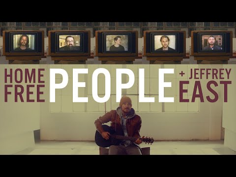 Home Free - People Ft. Jeffrey East